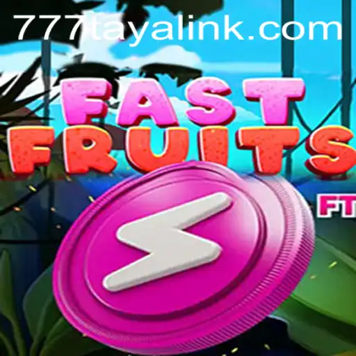 Exploring the World of FastFruits: A Riveting Adventure Through 777taya