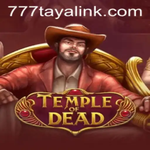 Exploring the Thrilling World of TempleofDead and the Allure of 777taya